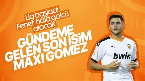 F­e­n­e­r­b­a­h­ç­e­­d­e­ ­M­a­x­i­ ­G­o­m­e­z­ ­s­e­s­l­e­r­i­